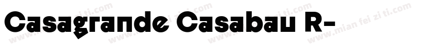 Casagrande Casabau R字体转换